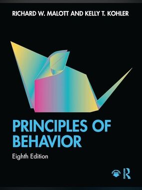 Principles of Behavior Textbook (8th ed) by Richard Malott